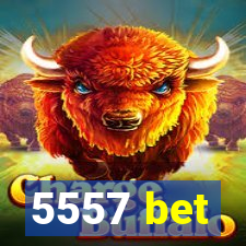 5557 bet